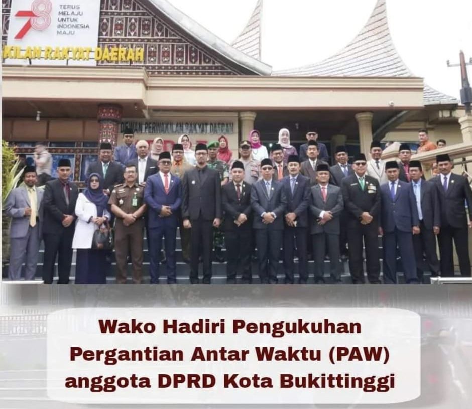 Wako Hadiri Pengukuhan PAW anggota DPRD Kota Bukittinggi