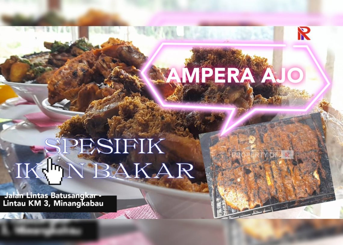 Nikmati Petualangan Kuliner Terbaik di Nagari Minangkabau: Ampera Ajo!