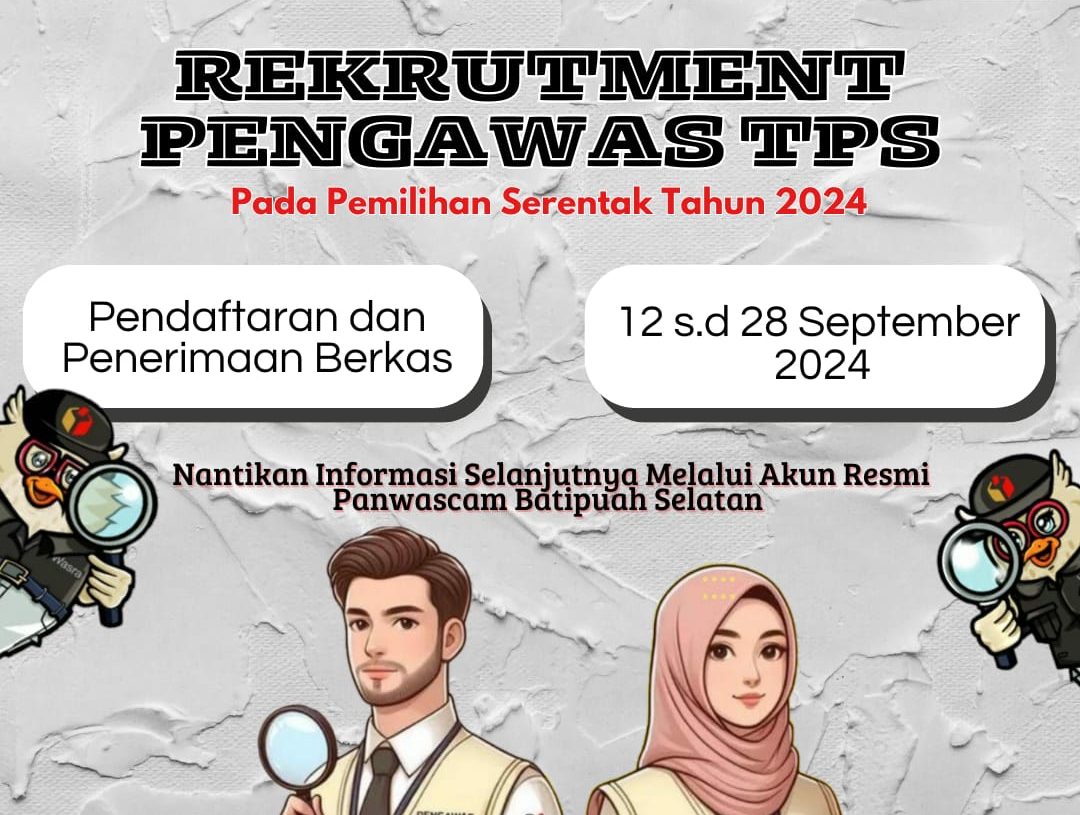 Pengumuman Pendaftaran Calon Pengawas TPS se-Kecamatan Batipuh Selatan Pilkada 2024