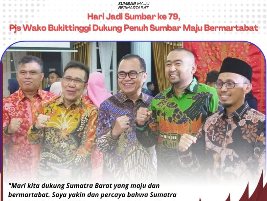 Moment Hari Jadi Sumbar ke-79, Pjs Wako Bukittinggi Dukung Penuh Sumbar Maju Bermartabat