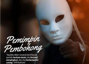 Hati-Hati dengan Pemimpin Dusta dan Maksiat