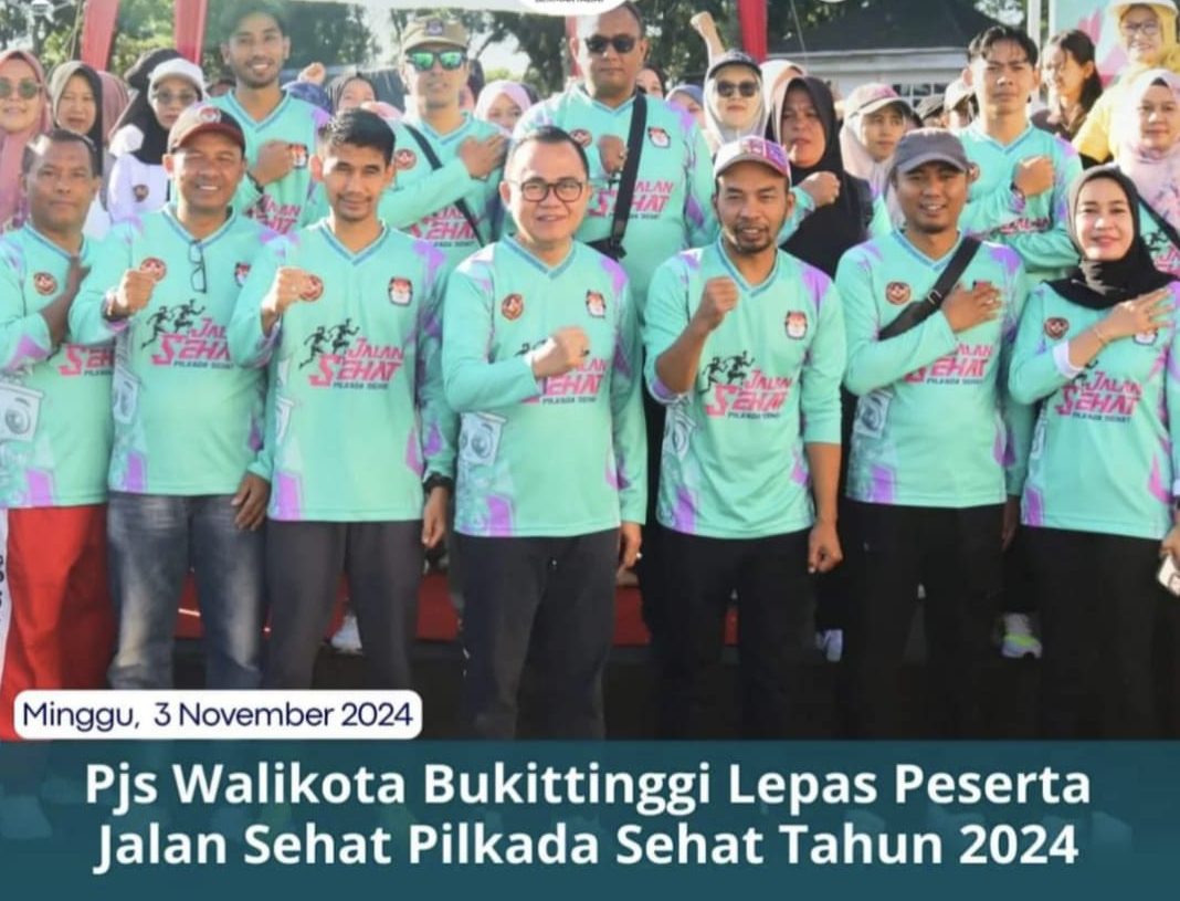 Pjs Walikota Bukittinggi Lepas Peserta Jalan Sehat Pilkada Sehat Tahun 2024