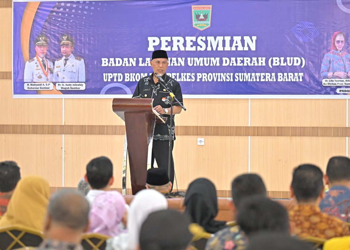 Gubernur Mahyeldi Resmikan Status BLUD pada UPTD BKOM dan Pelkes Sumbar