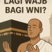 Warga Indonesia “Tidak Wajib Haji”, Bagaimanakah dengan Rukun Islam yang ke Lima?
