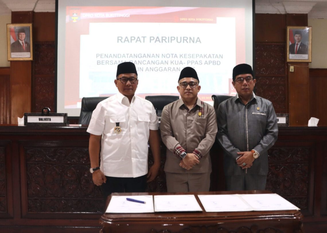 Pemko dan DPRD Bukittinggi Tandatangani Nota Kesepakatan KUA-PPAS APBD Tahun 2026